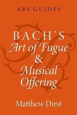 Bach's Art of Fugue and Musical Offering - Paperback | Diverse Reads