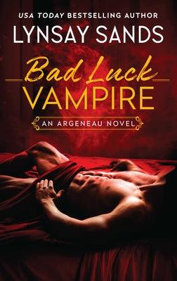 Bad Luck Vampire: An Argeneau Novel - Hardcover | Diverse Reads