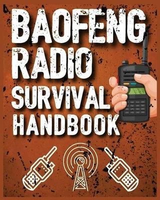 Baofeng Radio Survival Handbook: The Ultimate Manual for Staying Connected in Crisis - Paperback | Diverse Reads