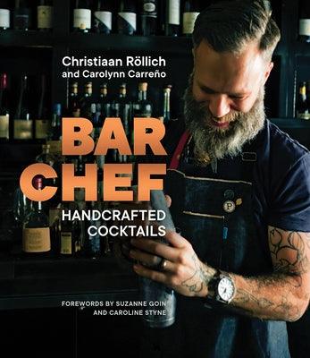 Bar Chef: Handcrafted Cocktails - Hardcover | Diverse Reads
