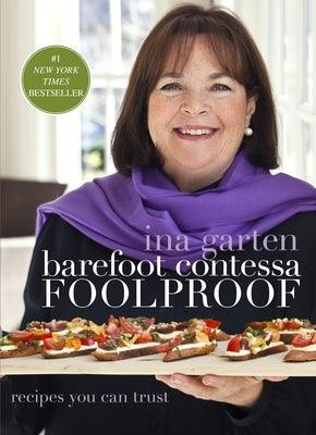 Barefoot Contessa Foolproof: Recipes You Can Trust: A Cookbook - Hardcover | Diverse Reads