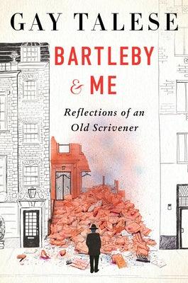 Bartleby and Me: Reflections of an Old Scrivener - Hardcover | Diverse Reads