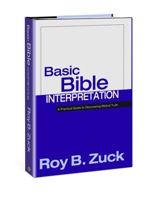 Basic Bible Interpretation: A Practical Guide to Discovering Biblical Truth - Hardcover | Diverse Reads