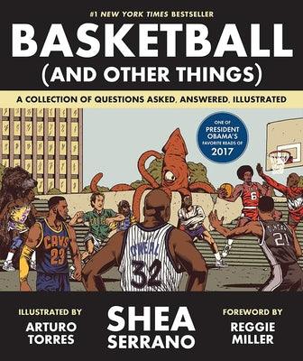 Basketball (and Other Things): A Collection of Questions Asked, Answered, Illustrated - Hardcover | Diverse Reads