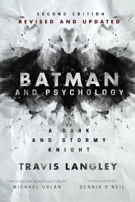 Batman and Psychology: A Dark and Stormy Knight (2nd Edition) - Hardcover | Diverse Reads
