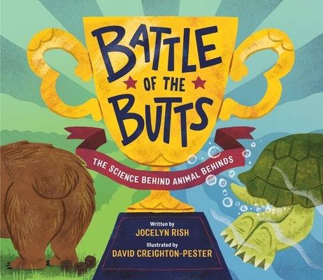Battle of the Butts: The Science Behind Animal Behinds - Hardcover | Diverse Reads