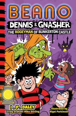 Beano Dennis & Gnasher: The Bogeyman of Bunkerton Castle - Paperback | Diverse Reads