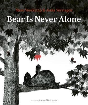Bear Is Never Alone - Hardcover | Diverse Reads