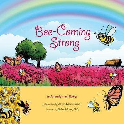 Bee-Coming Strong - Paperback | Diverse Reads