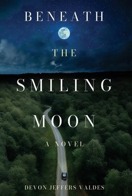 Beneath the Smiling Moon - Hardcover | Diverse Reads