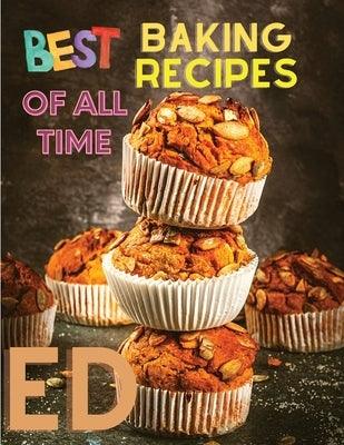 Best Baking Recipes of All Time: A Step-By-Step Guide to Achieving Bakery-Quality Results At Home - Paperback | Diverse Reads