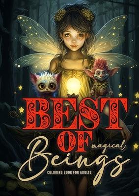 Best of magical Beings Coloring Book for Adults: Fairies Coloring Book for Adults Grayscale Best of Elves, Gnomes, Fairies, Pixies, Forest Spirit, Tro - Paperback | Diverse Reads