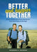 Better and Happier Together: Stories of Epic Adventures During Our First Forty Years of Marriage - Hardcover | Diverse Reads