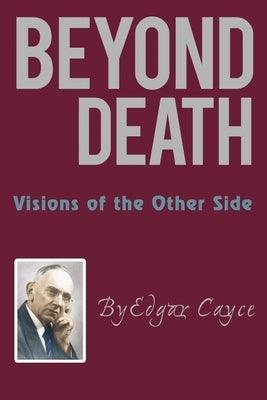 Beyond Death: Visions of the Other Side - Paperback | Diverse Reads