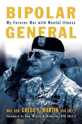 Bipolar General: My Forever War with Mental Illness - Hardcover | Diverse Reads