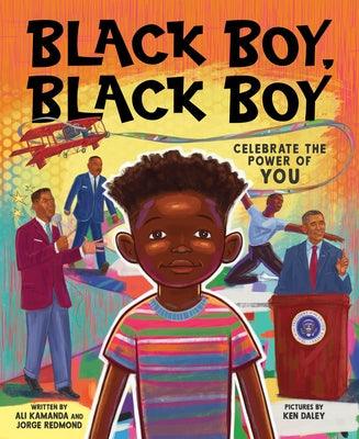 Black Boy, Black Boy: Celebrate the Power of You - Hardcover | Diverse Reads