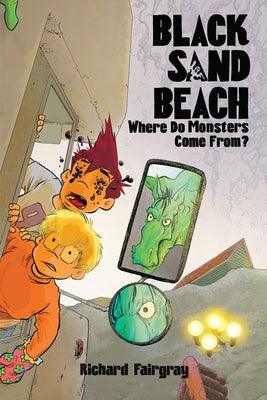 Black Sand Beach 4: Where Do Monsters Come From? - Hardcover | Diverse Reads