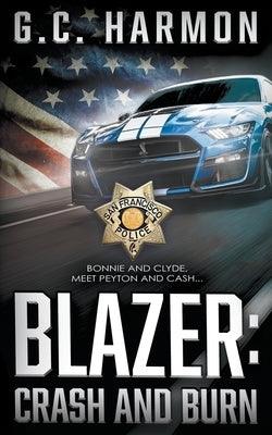 Blazer: Crash and Burn (A Cop Thriller) - Paperback | Diverse Reads