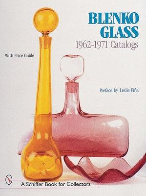 Blenko Glass: 1962-1971 Catalogs - Hardcover | Diverse Reads