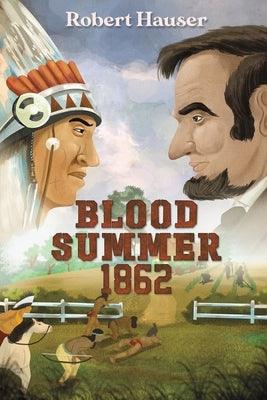Blood Summer 1862 - Paperback | Diverse Reads