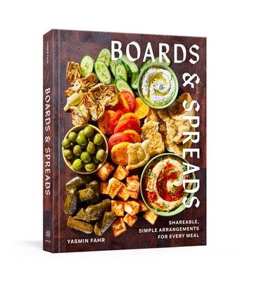 Boards and Spreads: Shareable, Simple Arrangements for Every Meal - Hardcover | Diverse Reads