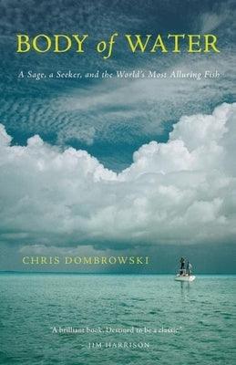Body of Water: A Sage, a Seeker, and the World's Most Alluring Fish - Hardcover | Diverse Reads