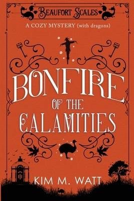 Bonfire of the Calamities - a Cozy Mystery (with Dragons): Tea, cake, and rogue wildlife in the Yorkshire Dales (A Beaufort Scales Mystery, Book 8) - Paperback | Diverse Reads