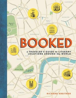 Booked: A Traveler's Guide to Literary Locations Around the World - Hardcover | Diverse Reads