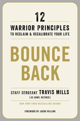 Bounce Back: 12 Warrior Principles to Reclaim and Recalibrate Your Life - Hardcover | Diverse Reads