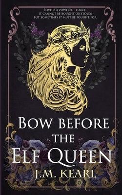 Bow Before the Elf Queen - Paperback | Diverse Reads