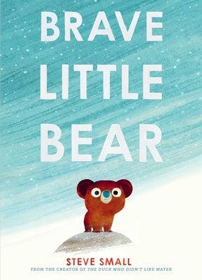 Brave Little Bear - Hardcover | Diverse Reads