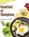 Breakfast of Champions: Favorite Recipes to Start the Day - Paperback | Diverse Reads