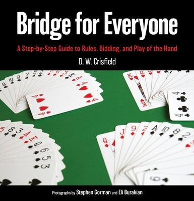 Bridge for Everyone: A Step-By-Step Guide to Rules, Bidding, and Play of the Hand - Paperback | Diverse Reads
