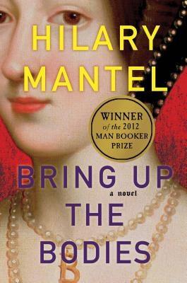 Bring Up the Bodies - Hardcover | Diverse Reads