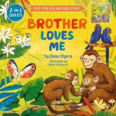 Brother Loves Me/Sister Loves Me - Hardcover | Diverse Reads
