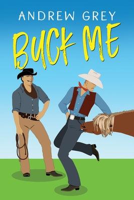 Buck Me - Paperback | Diverse Reads