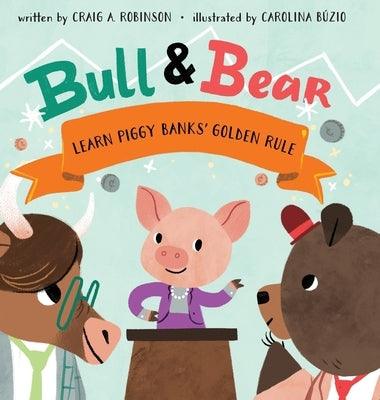 Bull & Bear Learn Piggy Banks' Golden Rule - Hardcover | Diverse Reads