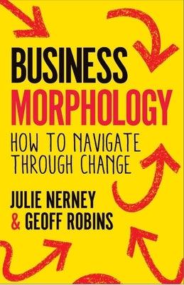 Business Morphology: How to Navigate Through Change - Hardcover | Diverse Reads