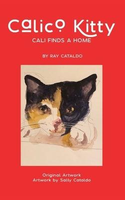 Calico Kitty: Cali Finds a Home - Hardcover | Diverse Reads