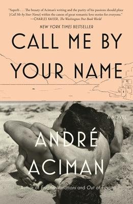 Call Me by Your Name - Paperback | Diverse Reads