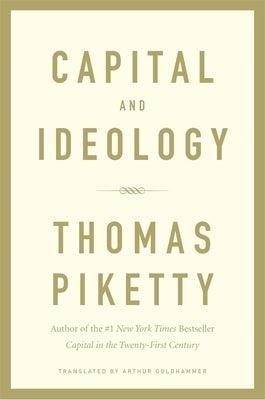 Capital and Ideology - Hardcover | Diverse Reads
