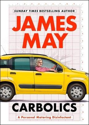 Carbolics: A Personal Motoring Disinfectant - Hardcover | Diverse Reads