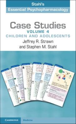 Case Studies: Stahl's Essential Psychopharmacology: Volume 4: Children and Adolescents - Paperback | Diverse Reads