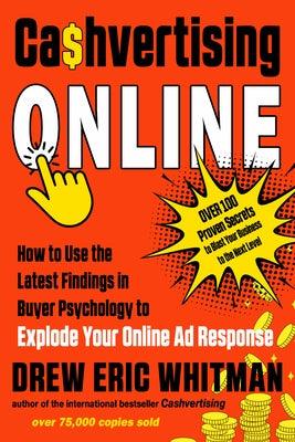 Cashvertising Online: How to Use the Latest Findings in Buyer Psychology to Explode Your Online Ad Response - Paperback | Diverse Reads