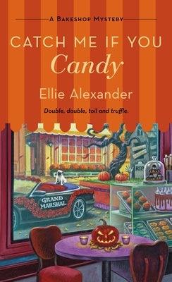 Catch Me If You Candy: A Bakeshop Mystery - Paperback | Diverse Reads