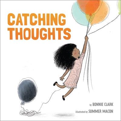 Catching Thoughts - Hardcover | Diverse Reads