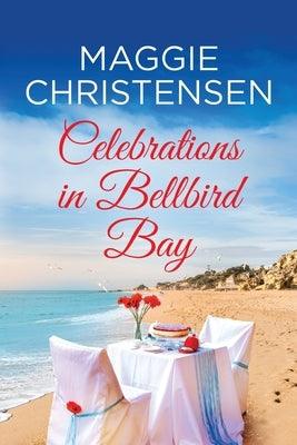 Celebrations in Bellbird Bay - Paperback | Diverse Reads