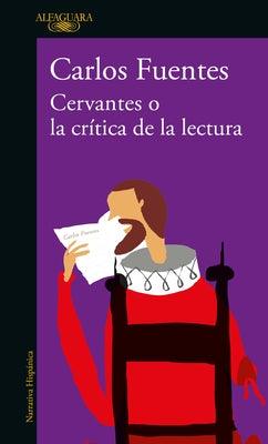 Cervantes O La Cr√≠tica de la Lectura / Cervantes: Or, the Critique of Reading - Paperback | Diverse Reads