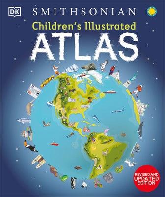 Children's Illustrated Atlas: Revised and Updated Edition - Hardcover | Diverse Reads