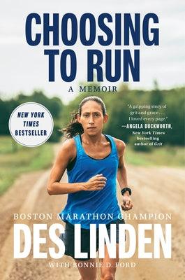 Choosing to Run: A Memoir - Hardcover | Diverse Reads